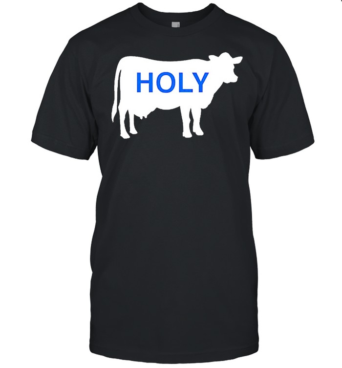 Holy cow shirt