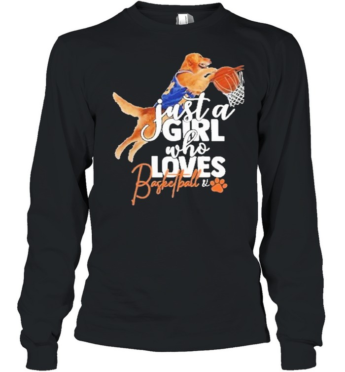 Just a girl who loves basketball and dog shirt Long Sleeved T-shirt