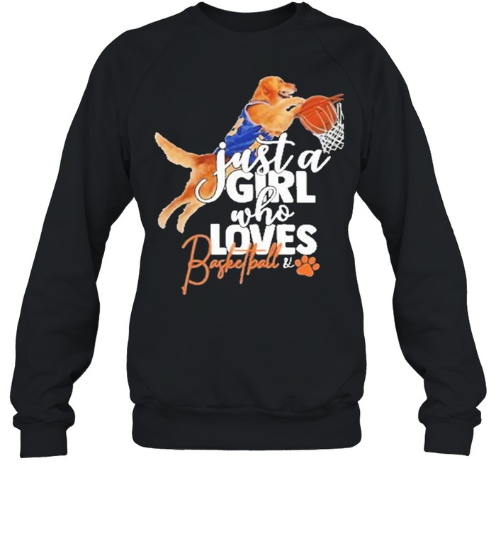 Just a girl who loves basketball and dog shirt Unisex Sweatshirt