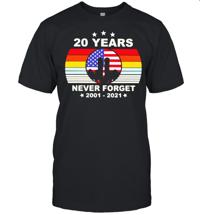 20 Years Never Forget 2001 2021 Vintage Shirt