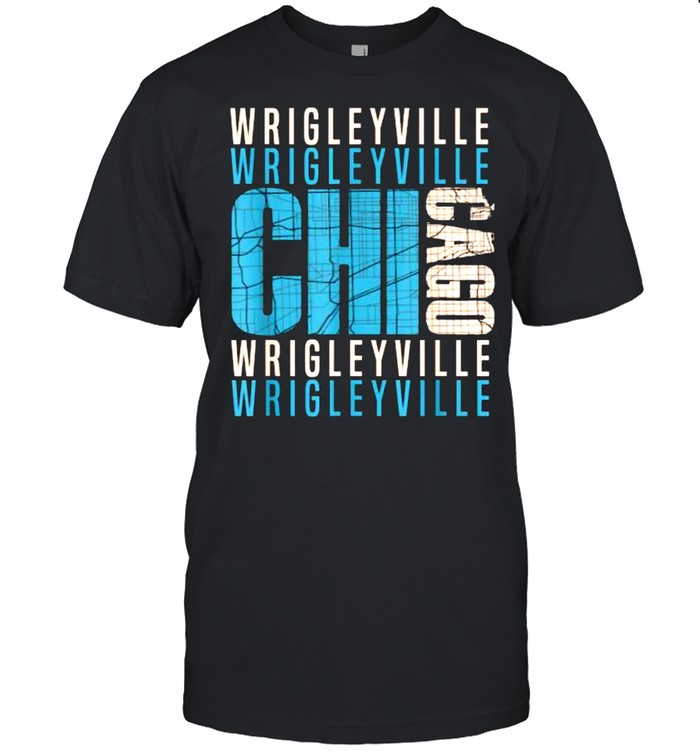 Chicago Wrigleyville Chi Town Neighborhood Map T-Shirt