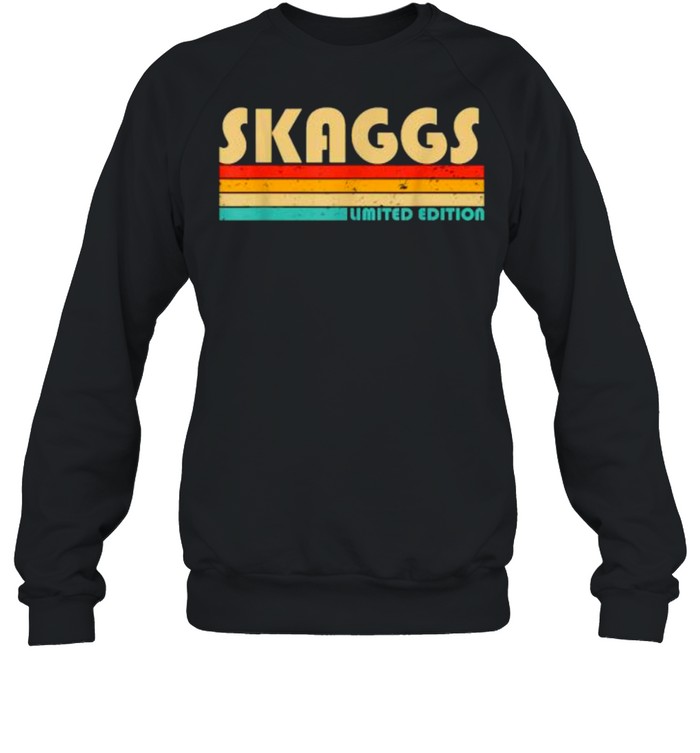 SKAGGS Limited Edition Surname Vintage T- Unisex Sweatshirt
