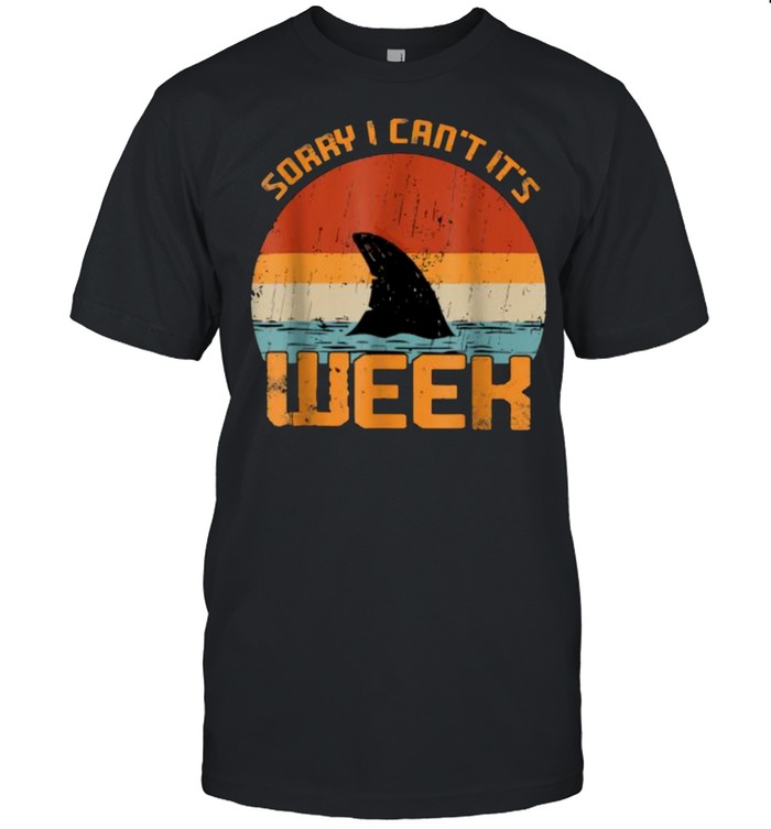 Sorry I Can’t It’s Week Shark Vintage T-Shirt