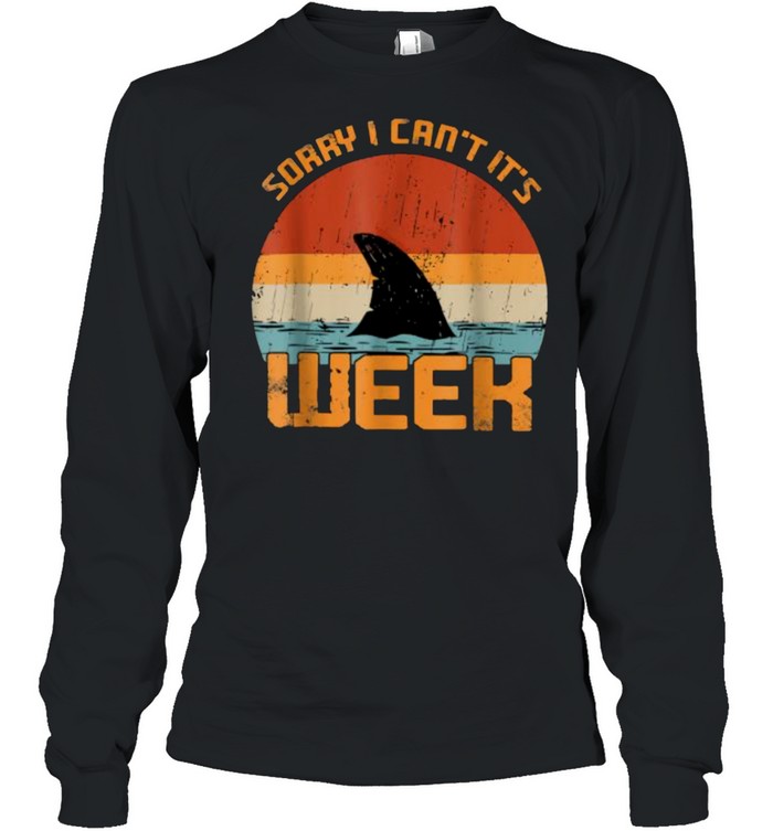Sorry I Can’t It’s Week Shark Vintage T- Long Sleeved T-shirt