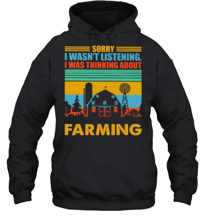 Sorry I Wasn’t listening I Was Thinking About Farming Vintage  Unisex Hoodie