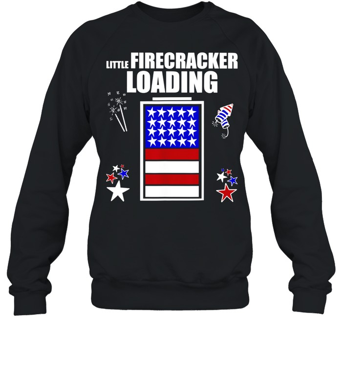 4th July Pregnancy baby reveal Little Firecracker loading shirt Unisex Sweatshirt