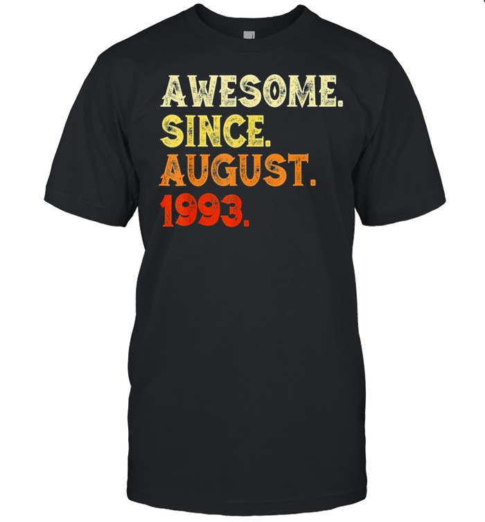 Awesome since august 1993 26th birthday us 2021 shirt Classic Men's T-shirt