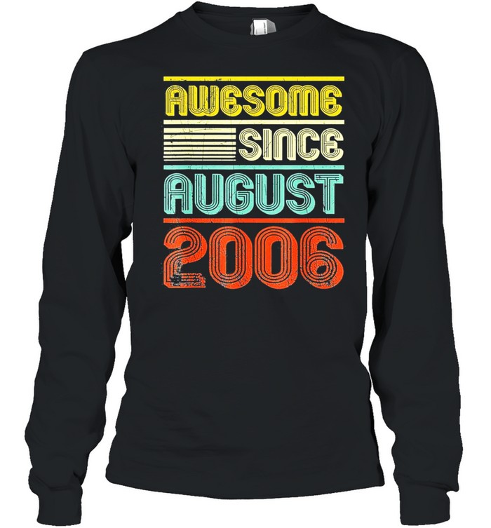 Awesome since august 2006 vintage 13th birthday shirt Long Sleeved T-shirt
