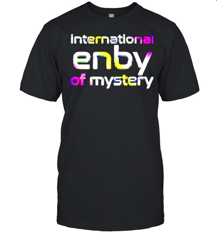 International enby of mystery shirt
