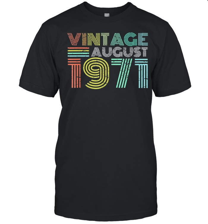 Vintage August 1971 50 Years Old 50th Birthday Us 2021 shirt