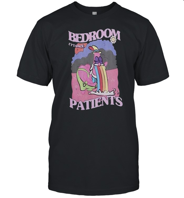 Bedroom Eytance Patients T-shirt