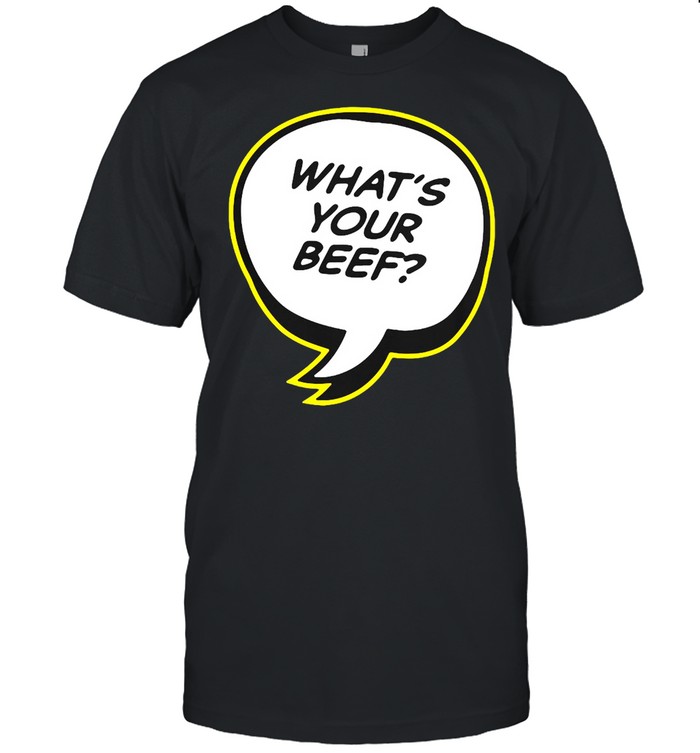 What’s Your Beef Shagged Married Annoyed T-shirt