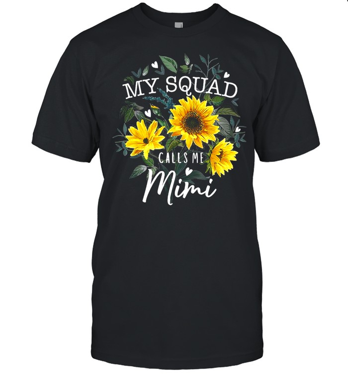 Flower My Squad Calls Me Mimi T-shirt