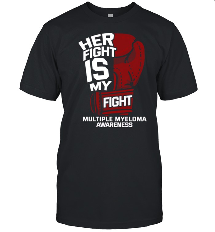 Her Fight Is My Fight Awareness shirt