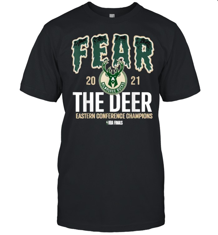 Fear Deer Milwaukee Basketball Bucks Finals 2021 Eastern Conference Champions Shirt