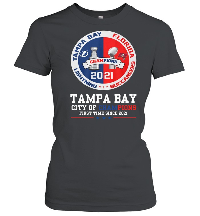 Tampa Bay City Of Champions First Time Since 2021 shirt Classic Women's T-shirt