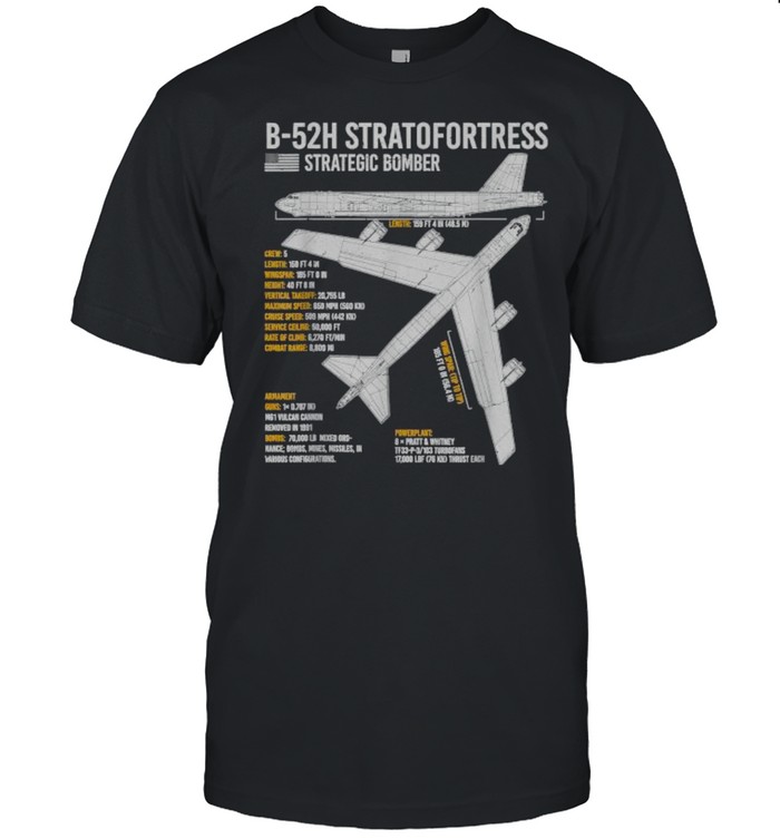B-52 Stratofortress Bomber Aircraft Airplane Blueprint Facts ShirtB-52 Stratofortress Bomber Aircraft Airplane Blueprint Facts Shirt