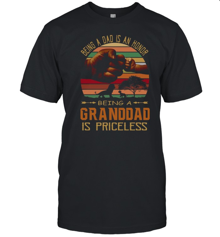 Being A Dad Is An Honor Being A Granddad Is Priceless Father’s Day Vintage T-shirt