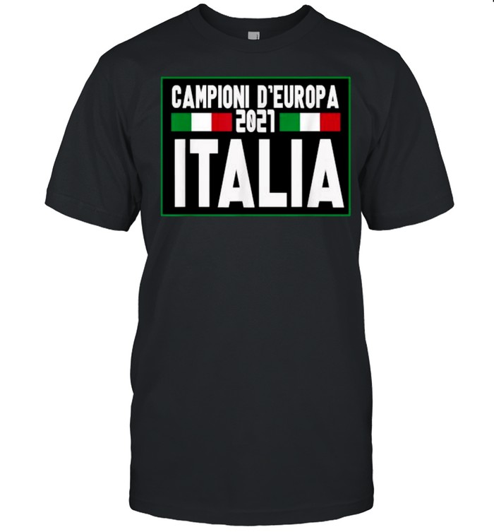 Campioni D’europa 2021 Italy Champions of Europe T-Shirt