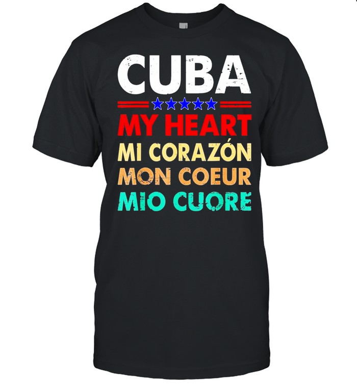 Cuba free strong sos my heart mi corazon coeur mio cuore shirt