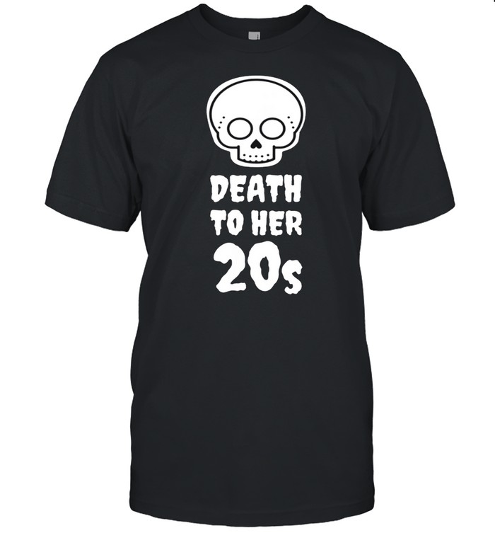 Death to 20s Black 30th Birthday Funeral Party Tombstone shirt