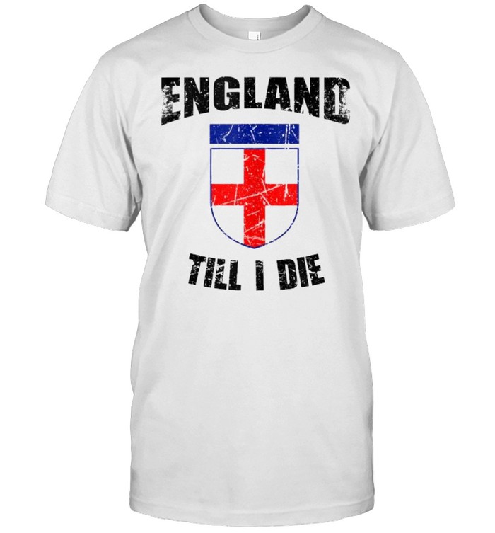 England till i die flag soccer shirt