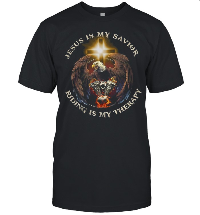 Eagle Motorcycle Jesus Is My Savior Riding Is My Therapy T-shirt