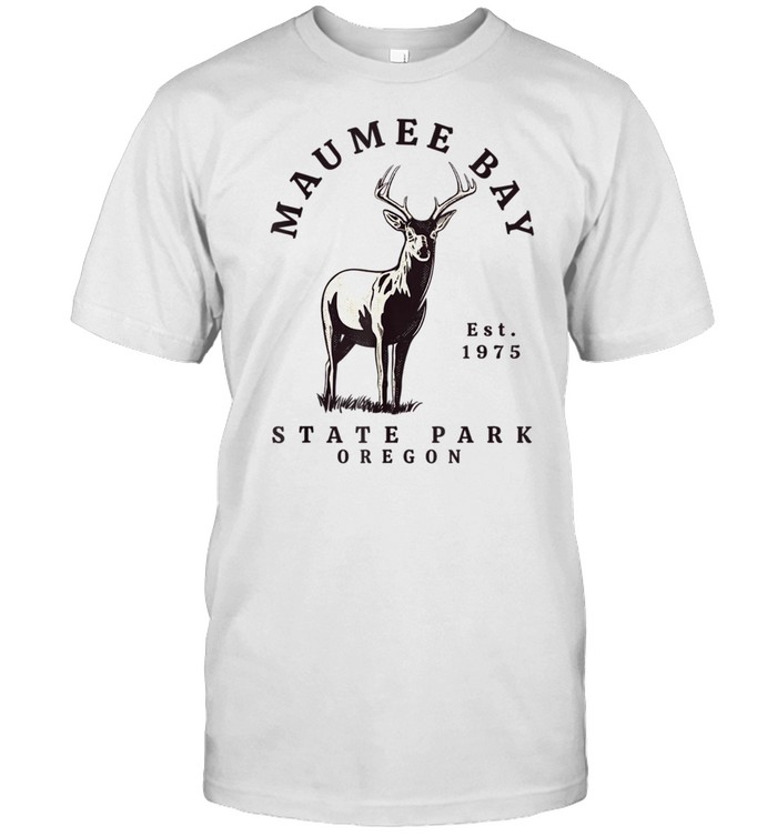 Maumee State Park Oregon deer shirt