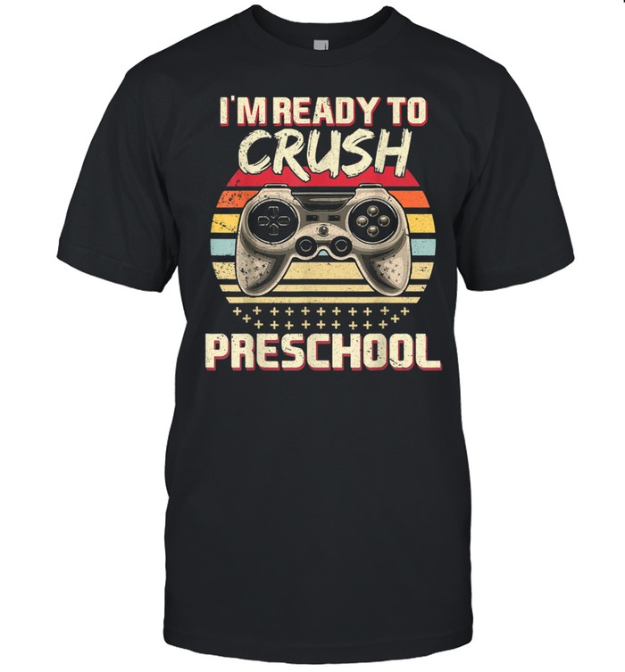 Vintage Ready To Crush Preschool Video Game Back To School shirt Classic Men's T-shirt