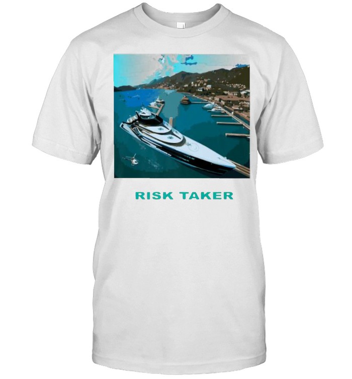 Yacht Risk Taker Party Shirt