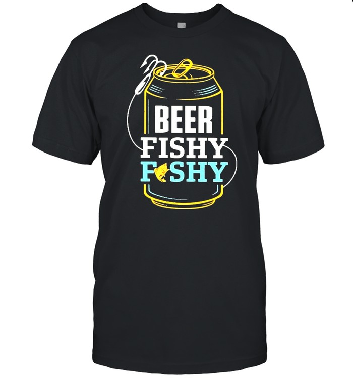 Beer Fishy Fishy Funny Fishing shirt