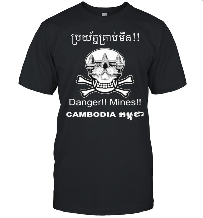DANGER!! MINES!! Cambodian Khmer Bouge Landmine Awareness Skull T-Shirt