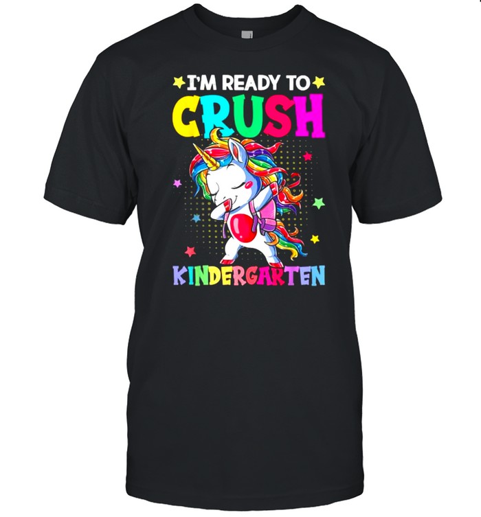 I’m Ready To Crush Kindergarten Unicorn Dabbing T-Shirt