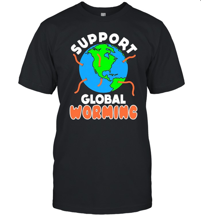 Support Global Worming Support Vermiculture T-shirt