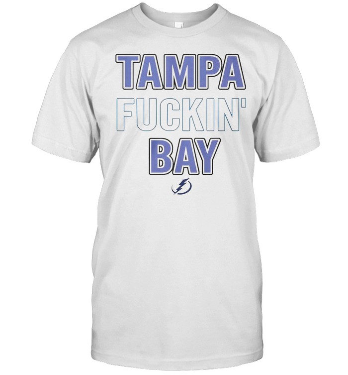 Tampa Fuckin Bay Tampa Bay Lightning shirt