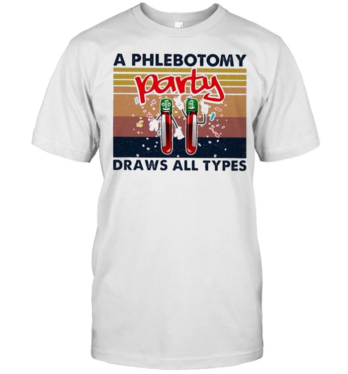 A phlebotomy party draws all types vintage shirt