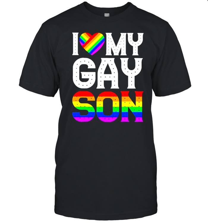 LGBT Heart I Love My Gay Son shirt