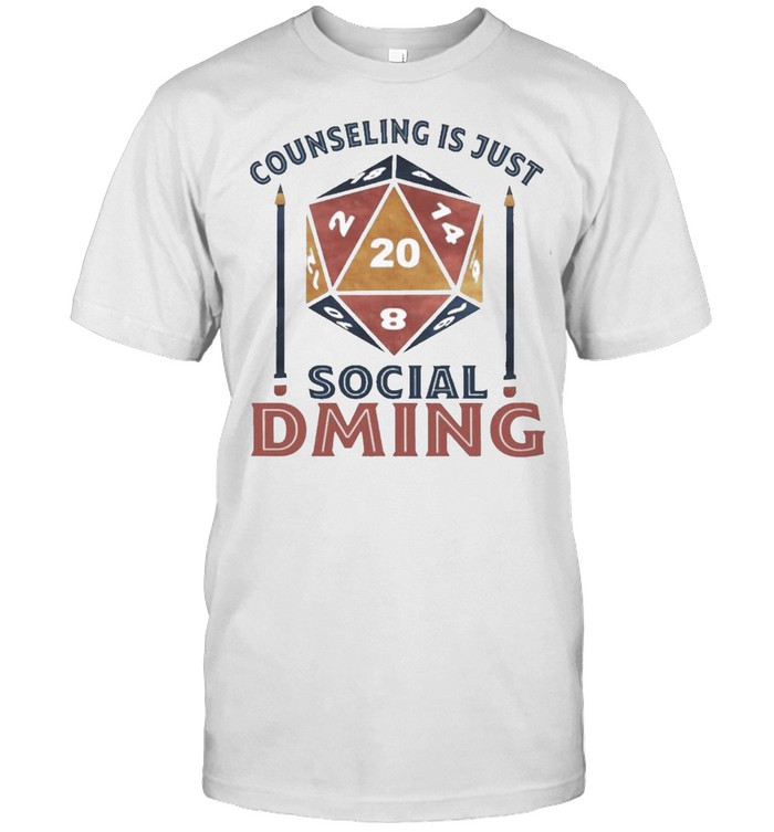 Counseling is just social dming shirt