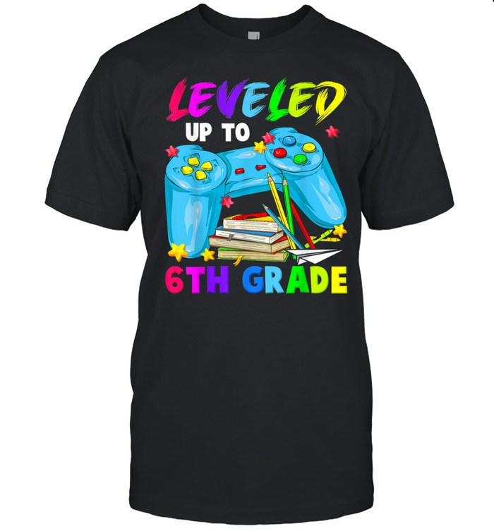 Leveled Up To 6th Grade Back To School Level Unlocked shirt