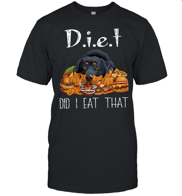 Rottweiler diet did i eat that shirt