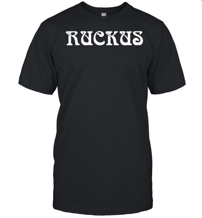 Womens Ruckus shirt
