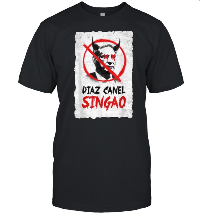 Diaz Canel Singao Patria Y Vida T-Shirt