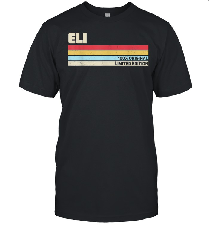 Eli Personalized Name Retro Vintage 70s 80s 90s Birthday shirt