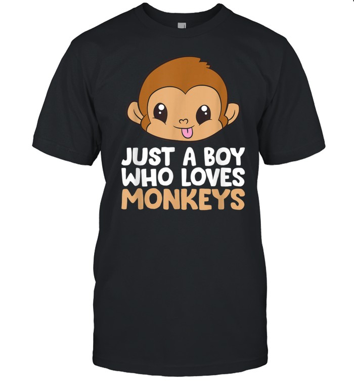 Just a Boy Who Loves Monkeys shirt