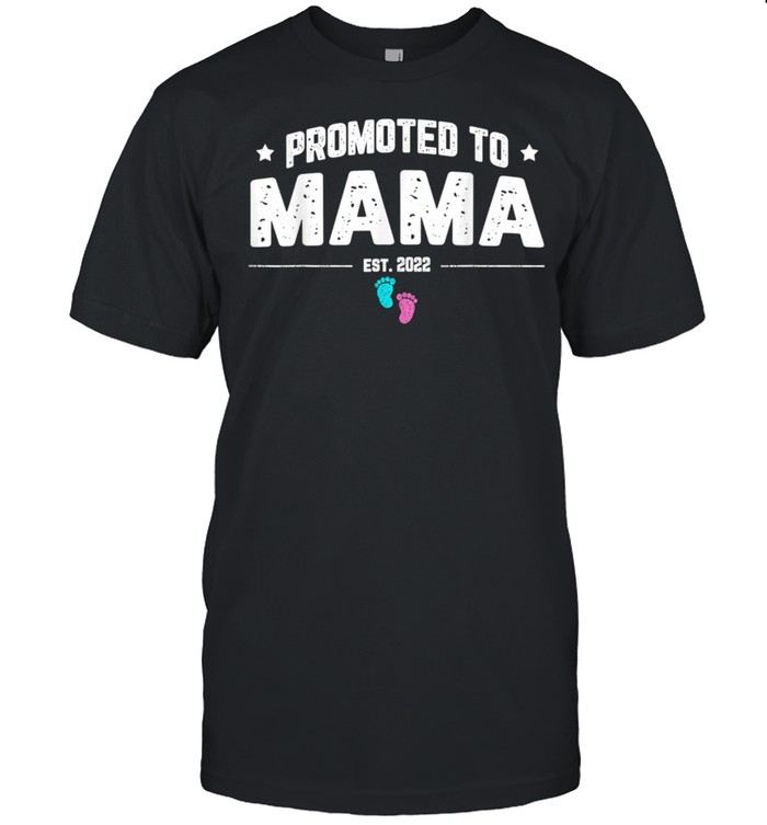 Promoted To Mama 2022 Mothers Day For New Grandma Mama Mom shirt