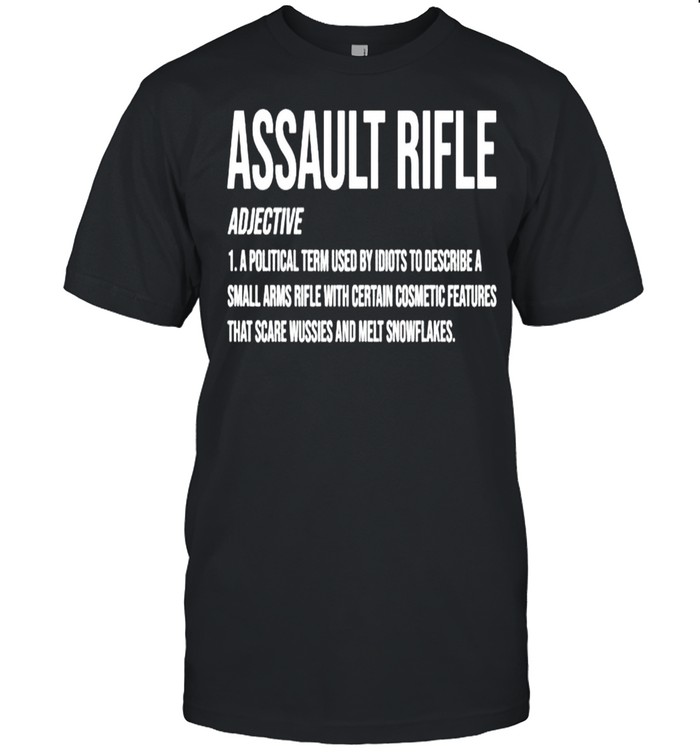 Assault Rifle definition meaning shirt