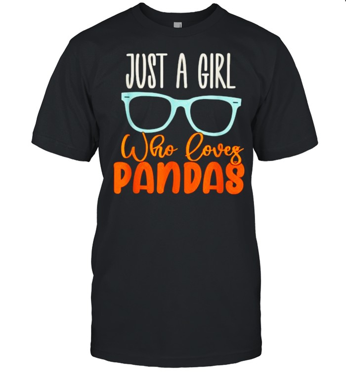 Just A Girl Who Loves Pandas Cute Panda T-Shirt