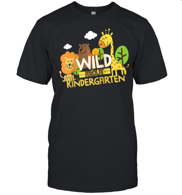 Wild About Kindergarten Preschool Zoo shirt
