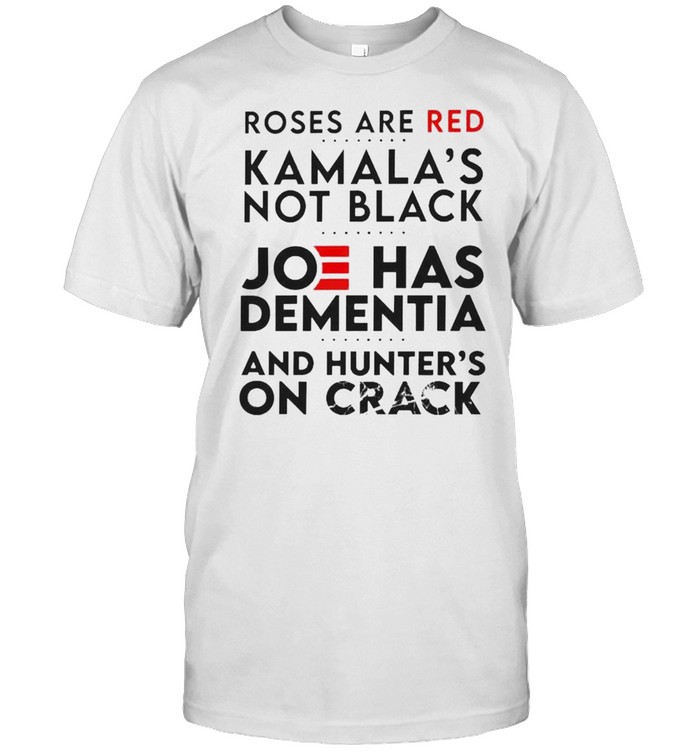 Roses are red Kamala’s not black Joe has dementia shirt Classic Men's T-shirt