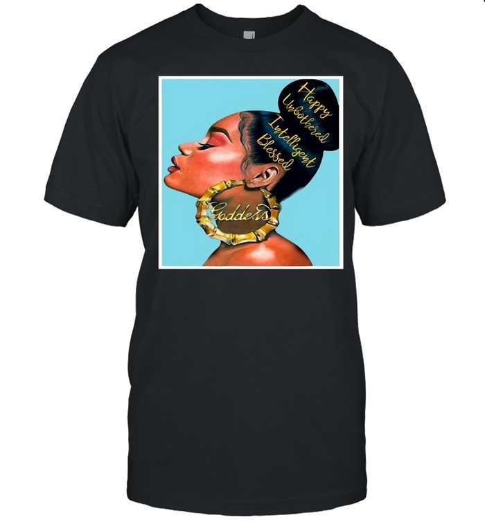 Goddess With Bun Smart Unbothered Blessed Happy Energy T-shirt